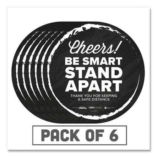 Besafe Messaging Floor Decals, Cheers;be Smart Stand Apart;thank You For Keeping A Safe Distance, 12" Dia, Black/white, 6/ct